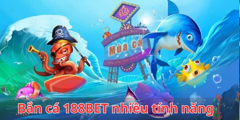 Bắn Cá 188BET